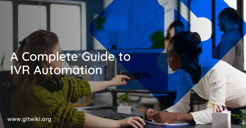 A Complete Guide to IVR Automation